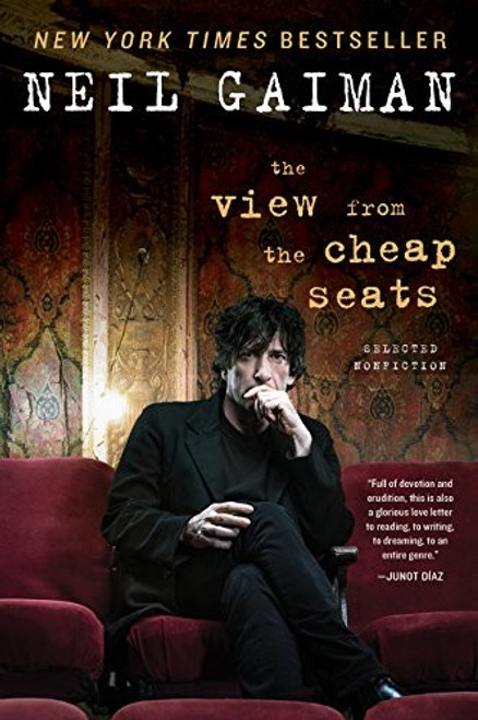 The View from the Cheap Seats: Selected Nonfiction front cover by Neil Gaiman, ISBN: 0062262270 The View from the Cheap Seats: Selected Nonfiction front cover by Neil Gaiman, ISBN: 0062262270