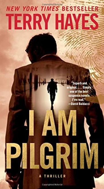 I Am Pilgrim: A Thriller front cover by Terry Hayes, ISBN: 1501119451 I Am Pilgrim: A Thriller front cover by Terry Hayes, ISBN: 1501119451