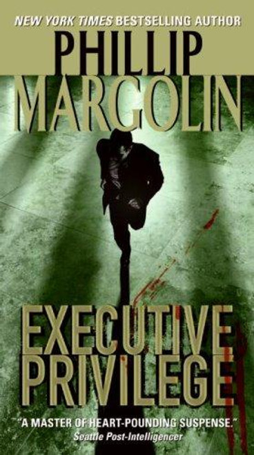 Executive Privilege (Dana Cutler) front cover by Phillip Margolin, ISBN: 0061236225 Executive Privilege (Dana Cutler) front cover by Phillip Margolin, ISBN: 0061236225