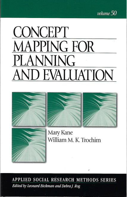 Concept Mapping for Planning and Evaluation front cover by Mary Kane,William M K Trochim, ISBN: 1412940281
