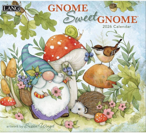 Gnome Sweet Gnome 2026 Wall Calendar front cover, ISBN: 1469437848