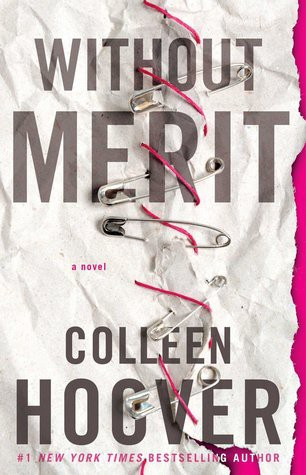 Without Merit front cover by Colleen Hoover, ISBN: 1501170627
