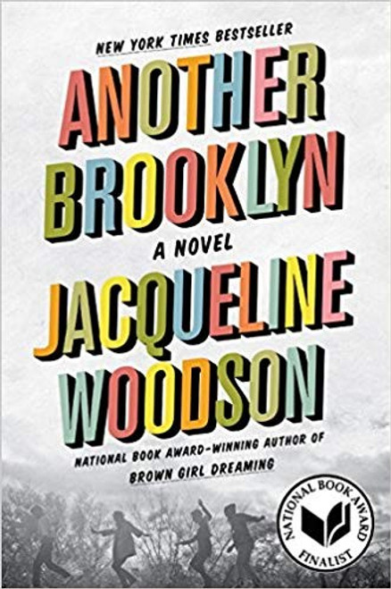 Another Brooklyn front cover by Jacqueline Woodson, ISBN: 0062359991