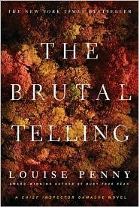 The Brutal Telling 5 Inspector Gamache front cover by Louise Penny, ISBN: 0312661681
