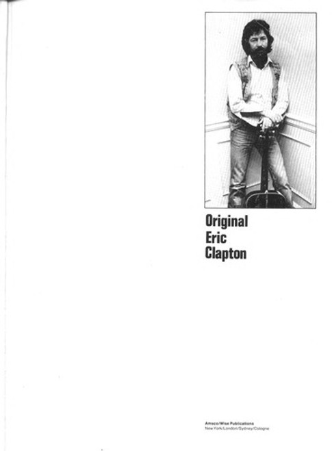 Original Eric Clapton: An Annotated Guide to the Guitar Technique of Eric Clapton front cover by Tom Wolk, ISBN: 0825624487