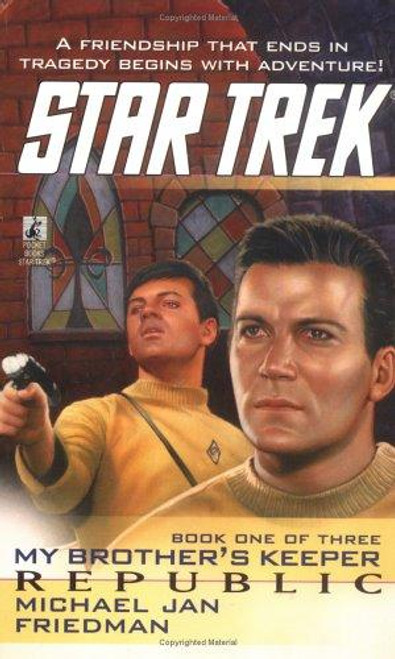 Republic 1 Star Trek: My Brother's Keeper front cover by Michael Jan Friedman, ISBN: 0671019147