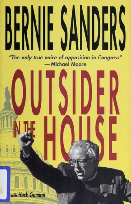 Outsider in the House front cover by Bernie Sanders, Huck Gutman, ISBN: 1859848710