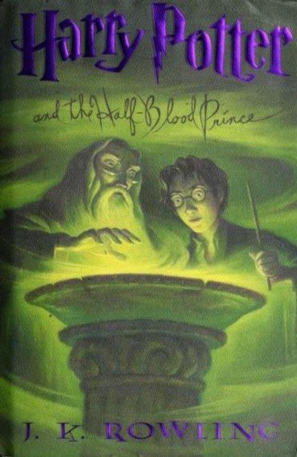 Half-Blood Prince 6 Harry Potter front cover by J.K. Rowling, ISBN: 0439784549
