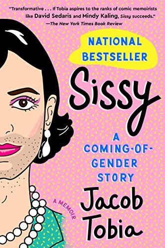 Sissy: A Coming-of-Gender Story front cover by Jacob Tobia, ISBN: 0735218846