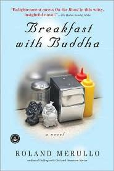 Breakfast with Buddha front cover by Roland Merullo, ISBN: 1565126165