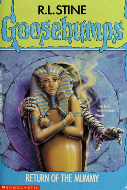 Return of the Mummy 23 Goosebumps front cover by R.L. Stine, ISBN: 0590477455