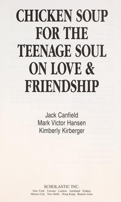 Chicken Soup for the Teenagers Soul on Love and Friendship front cover by Kimberly Kirberger, ISBN: 0439577748