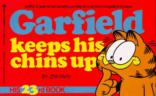 Garfield Keeps His Chins Up 23 Garfield front cover by Jim Davis, ISBN: 0345379594
