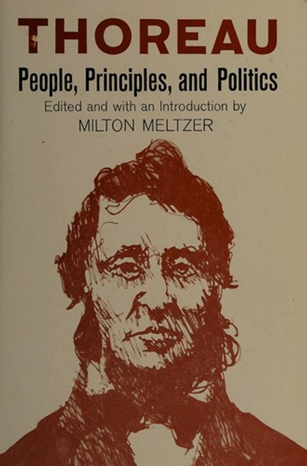 Thoreau: People, Principles and Politics front cover by Henry David Thoreau, ISBN: 0809000644