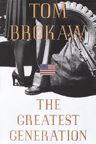 The Greatest Generation (Large Print) front cover by Tom Brokaw, ISBN: 0375705694