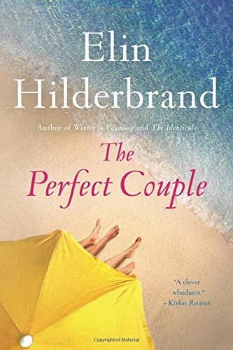 The Perfect Couple front cover by Elin Hilderbrand, ISBN: 031637525X