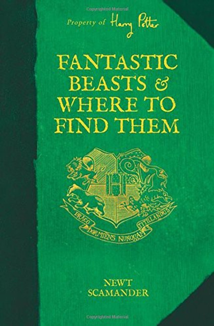 Fantastic Beasts and Where to Find Them (Harry Potter) front cover by Newt Scamander, ISBN: 0545850568