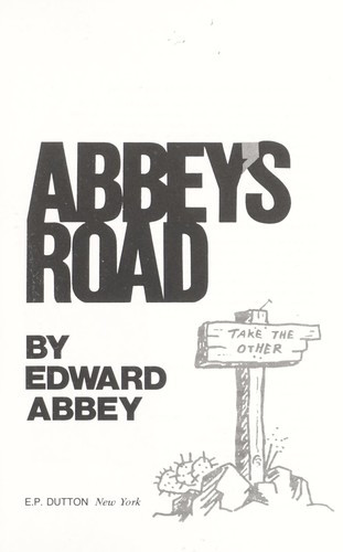 Abbey's Road front cover by Edward Abbey, ISBN: 0525030018