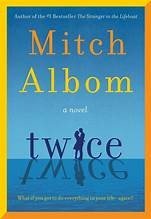 Twice front cover by Mitch Albom,Mitch Albom, ISBN: 006240668X