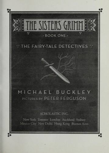 The Fairy-Tale Detectives 1 Sisters Grimm front cover by Michael Buckley, Peter Ferguson, ISBN: 0439928761