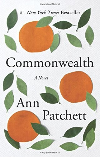 Commonwealth front cover by Ann Patchett, ISBN: 0062491830