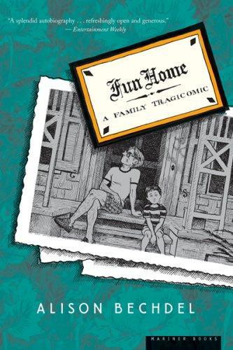 Fun Home: a Family Tragicomic front cover by Alison Bechdel, ISBN: 0618871713