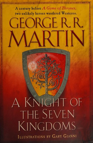 A Knight of the Seven Kingdoms (A Song of Ice and Fire) front cover by George R. R. Martin, ISBN: 1101965886