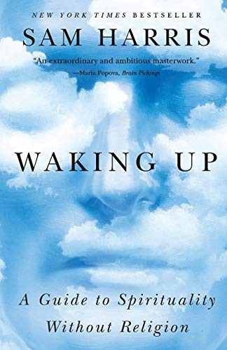 Waking Up: A Guide to Spirituality Without Religion front cover by Sam Harris, ISBN: 1451636024