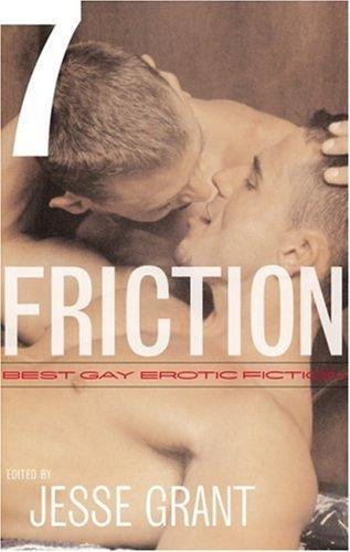 Friction: Best Gay Erotic Fiction front cover by Jesse Grant, ISBN: 1555838278