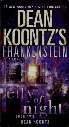 City of Night 2 Frankenstein front cover by Dean Koontz, Ed Gorman, ISBN: 0553593331