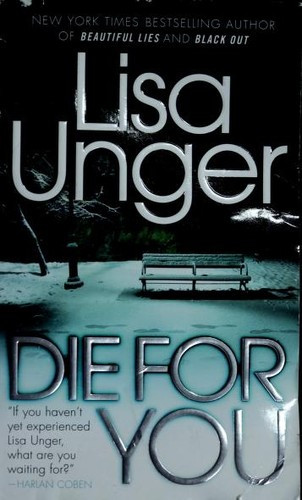 Die for You front cover by Lisa Unger, ISBN: 0307476340