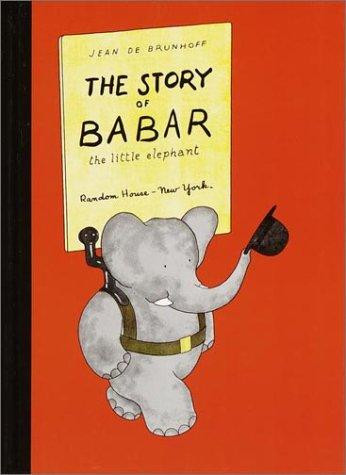 Story of Babar, the Little Elephant front cover by Jean De Brunhoff, ISBN: 0394805755