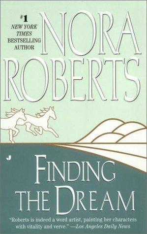 Finding the Dream 3 Dream Trilogy front cover by Nora Roberts, ISBN: 0515120871