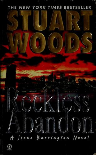 Reckless Abandon (Stone Barrington) front cover by Stuart Woods, ISBN: 0451213173