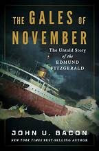 Gales of November: The Untold Story of the Edmund Fitzgerald front cover by John U Bacon,John U Bacon, ISBN: 1324094648