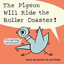 The Pigeon Will Ride the Roller Coaster! front cover by Mo Willems, ISBN: 1454946865