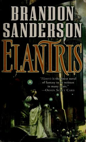Elantris front cover by Brandon Sanderson, ISBN: 0765350378