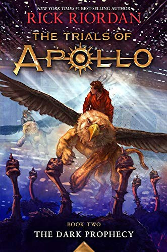 The Dark Prophecy 2 Trials of Apollo front cover by Rick Riordan, ISBN: 1484780647