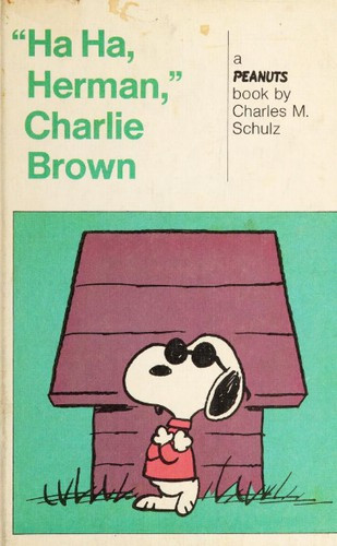 Ha Ha, Herman, Charlie Brown: A Peanuts Book front cover by Charles M. Schulz, ISBN: 0030914051