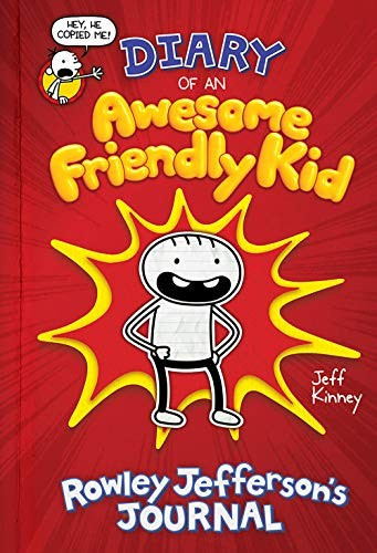 Diary of an Awesome Friendly Kid: Rowley Jefferson's Journal front cover by Jeff Kinney, ISBN: 141974027X
