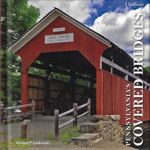 Pennsylvania's Covered Bridges: A Keepsake (A Keepsake, 16) front cover by Michael P. Gadomski, ISBN: 0764366041