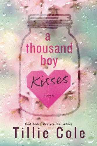 A Thousand Boy Kisses front cover by Tillie Cole, ISBN: 1530496195
