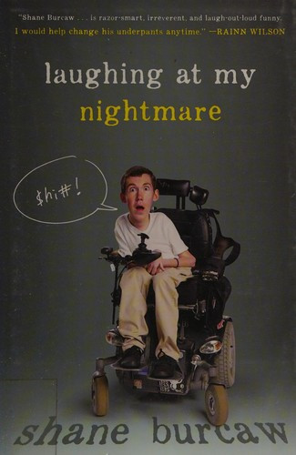 Laughing at My Nightmare front cover by Shane Burcaw, ISBN: 162672007X