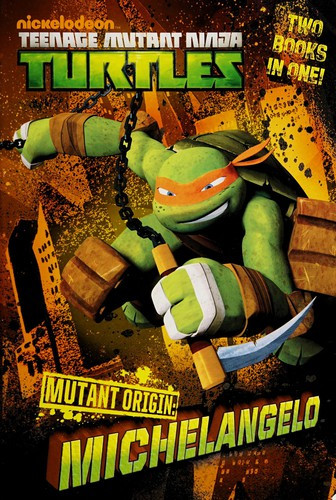 Mutant Origin: Michelangelo/Raphael (Teenage Mutant Ninja Turtles) front cover by Michael Teitelbaum, ISBN: 0449809943