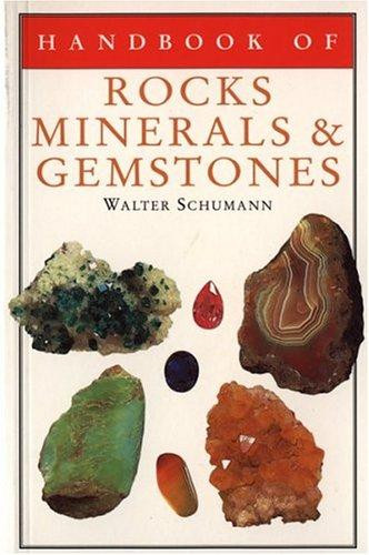 Handbook of Rocks, Minerals, and Gemstones front cover by Walter Schumann, ISBN: 0395511372