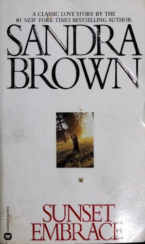 Sunset Embrace front cover by Sandra Brown, ISBN: 0446356859
