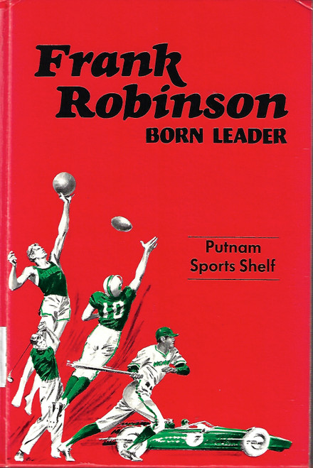 Frank Robinson: Born Leader front cover by Albert Hirshberg, ISBN: 0399608265