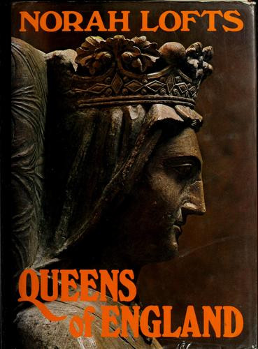 Queens of England front cover by Norah Lofts, ISBN: 0385127804