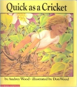 Quick As a Cricket front cover by Audrey Wood, ISBN: 0590469002