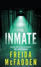 The Inmate front cover by Freida McFadden, ISBN: 172829617X